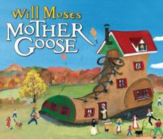 Will Moses' Mother Goose 0142405876 Book Cover