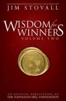 Wisdom For Winners Volume Two: An Official Publication of the Napoleon Hill Foundation 1937879496 Book Cover