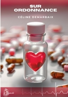 Sur ordonnance (French Edition) B0FK91RT9J Book Cover