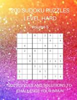 200 Sudoku Puzzles Level Hard Volume 5: 200 Puzzles and Solutions to Challenge Your Brain. Sparkly rainbow cover design 1070647969 Book Cover