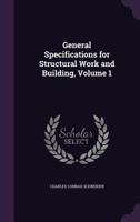 General Specifications for Structural Work and Building, Volume 1 1346867275 Book Cover