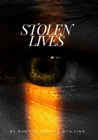 Stolen Lives B0DP2Z2DYK Book Cover