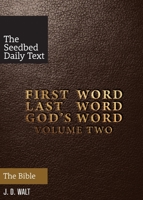First Word. Last Word. God's Word. Volume 2 1628249668 Book Cover
