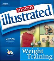 Maran Illustrated Weight Training (Maran Illustrated) 1592008666 Book Cover