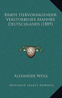 Briefe Hervorragender Verstorbener Manner Deutschlands (1889) 1167589041 Book Cover