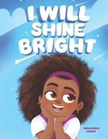 I Will Shine Bright B0C1JJV97W Book Cover