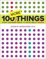 100 More Things Every Designer Needs to Know about People 0134196031 Book Cover
