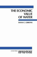 The Economic Value of Water (RFF Press) 0915707233 Book Cover