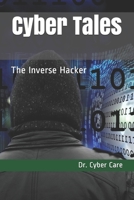 Cyber Tales: The Inverse Hacker B08N9DQBYP Book Cover