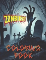 Zombies: Coloring book for adults B0CL6WBQ71 Book Cover