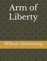 Arm of Liberty B0BMZ9WJYM Book Cover