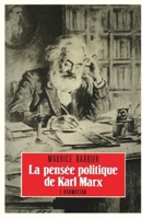 La pensée politique de Karl Marx 273841527X Book Cover