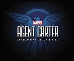 Marvel's Agent Carter: Season One Declassified 0785197184 Book Cover