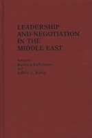 Leadership and Negotiation in the Middle East 0275924890 Book Cover