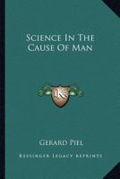 Science in the Case of Man 0548391548 Book Cover