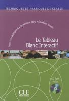 Le Tableau Blanc Interactif + Audio CD 2090353724 Book Cover