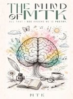 The Mind of MTK B0HBT9C39W Book Cover
