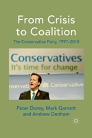 From Crisis to Coalition: The Conservative Party, 1997-2010 1349359955 Book Cover