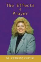 The Effects of Prayer 149848638X Book Cover