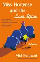 Miss Hortense and the Last Rites: A Mystery 0593688023 Book Cover