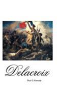 DELACROIX. 1861717741 Book Cover