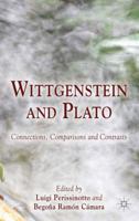 Wittgenstein and Plato: Connections, Comparisons and Contrasts 1349348198 Book Cover