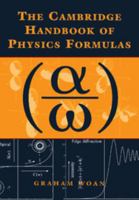 The Cambridge Handbook of Physics Formulas 0521575079 Book Cover