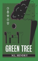 Green Tree (The Great Tower Saga) 1764038223 Book Cover