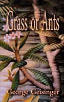 Grass or Ants 1727741242 Book Cover