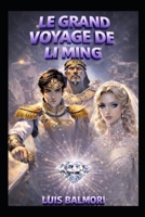 LE GRAND VOYAGE DE LI-MING (French Edition) B0H4T1M9W6 Book Cover