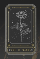 Ace Of Wands: Tarot Occult Journal Notebook For Horoscope & Card Readers 1674119658 Book Cover