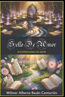 SELLO DE AMOR: 19 EXPRESIONES DE AMOR B0G34PFVMQ Book Cover