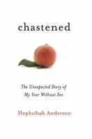 Chastened: No More Sex in the City B08XLGG9K5 Book Cover