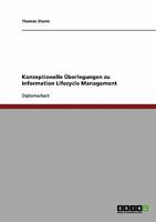 Information Lifecycle Management. Konzeptionelle �berlegungen 3638702839 Book Cover