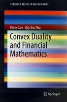 Convex Duality and Financial Mathematics 3319924915 Book Cover