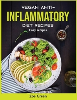 Vegan Anti-Inflammatory Diet Recipes: Easy recipes null Book Cover