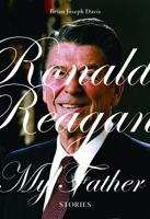 Ronald Reagan, My Father 1550229176 Book Cover