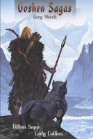 Goshen Sagas: The Grey March 1070851183 Book Cover