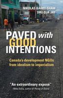 Paved with Good Intentions 155266399X Book Cover