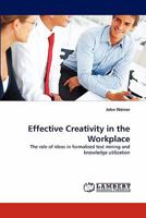 Effective Creativity in the Workplace 3843394687 Book Cover