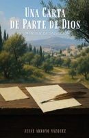 Una Carta de Parte de Dios: El Mensaje de Salvación (Spanish Edition) B0FP9P6RLZ Book Cover
