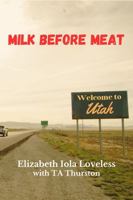 Milk Before Meat 1735177032 Book Cover