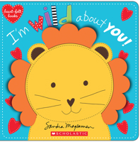 I'm Wild About You! (heart-felt books): Heartfelt Stories 0545468396 Book Cover