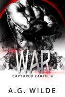 War: A Sci-fi Alien Invasion Romance B0B92QYZV1 Book Cover