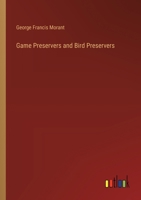 Game Preservers and Bird Preservers 3385246423 Book Cover