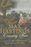 Country Fair: Tales of the Countryside, Shooting and Fishing 0007198868 Book Cover