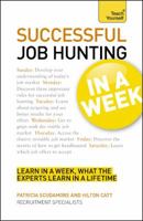 Successful Job Hunting in a Week: Teach Yourself 1444159313 Book Cover