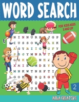 Word Search for kids Ages 5 and Up (Edition 2) Arla Creative: Fun And Educational Word Search Book Puzzles B08SFZD46Y Book Cover