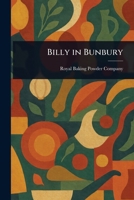 Billy in Bunbury 1023241757 Book Cover