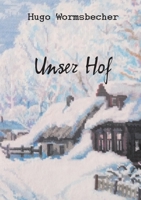 Unser Hof: Novelle 3750430446 Book Cover